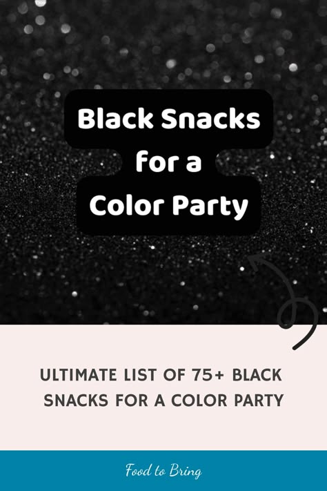 Discover the ultimate list of 75+ black snacks to elevate your color-themed party! Whether it's a chic Halloween bash, an elegant retirement celebration, or any occasion, these snacks bring sophistication and style to your event. Explore the versatility of black in flavor and presentation, from Hollywood glamour to cosmic aesthetics. Elevate your festivities with these captivating black-themed treats! #PartySnacks #BlackSnacks #ColorParty Black Color Party Ideas, Color Party Black Basket Ideas, Black Snacks For Party, Black Party Food Snacks, Black Food For Party, Foods That Are Black In Color, Black Color Party Food, Color Theme Party Ideas For Adults Black, Color Party Black Ideas