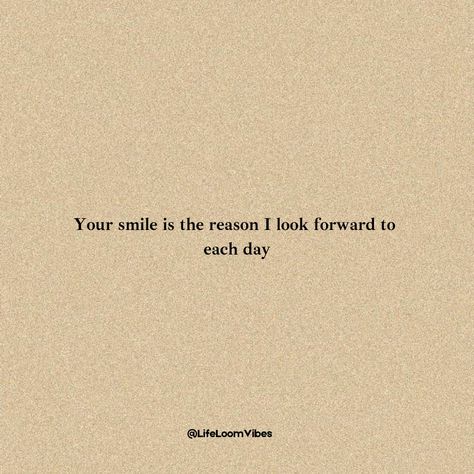 Your smile is the reason I look forward to each day. 😊💖 Your happiness lights up my world and makes everything better. I love seeing you smile and knowing that we bring joy to each other. Tag someone who makes you smile! 💕 Follow us for more inspiring thoughts and positive vibes @lifeloomvibes! 🙌✨ Don't forget to: 👍 Like 🔄 Share 💬 Comment 🔖 Save {SelfHealth IndianInspiration SelfLove SelfCare LifeLessons Life Goal} #Love #RelationshipGoals #Smile #TrueLove #CoupleGoals #InLove #Roma... The Person Who Smiles The Most, Nice Quotes To Make Someone Smile, Pretty Smile Quotes, Your Smile Is My Favorite, Make You Smile Quotes, Love Your Smile, Inspiring Thoughts, She Quotes, Because I Love You