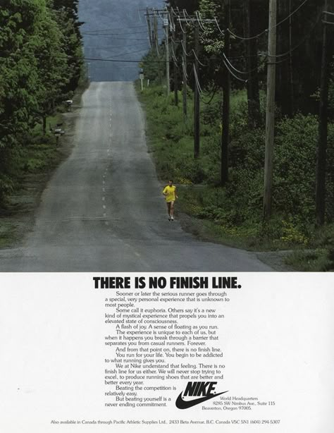 One of Nike's First Ads - 'There is no finish line...' Old Nike Ads, Junior Posters, Vintage Nike Ads, There Is No Finish Line, Nike Ads, Old Nike, Sports Ads, Old Nikes, Running Inspo