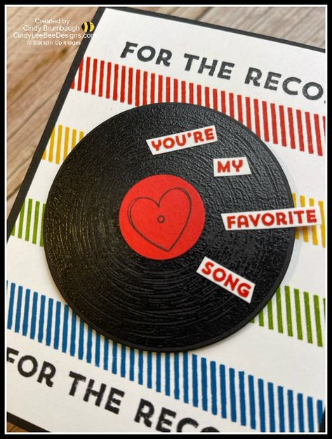 Stampin’ UP! For the Record | Cindy Lee Bee Designs Stampin Up For The Record Cards, Stampin Up For The Record, Vinyl Record Crafts, Record Crafts, Bee Designs, Valentine Day Boxes, Music Crafts, Vinyl Record Art, Rainbow Logo