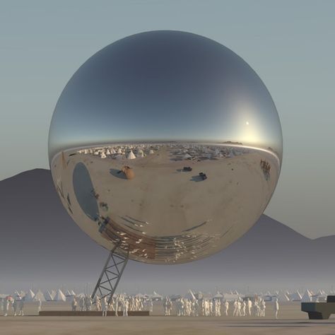 Designers Seek Funding for Massive Mirrored Orb to Hover Over Burning Man 2018 80cm Mirror, Cautious Clay, Scifi Aesthetic, Water Projection, Cinema Shots, Aesthetic Meditation, Forest Resort, 3d Maya, Art Of Noise