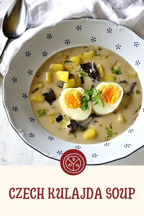 Kulajda Soup, Bohemian Recipes, Slavic Recipes, Czech Food, Slovak Recipes, Creamy Soup Recipes, Winter Soup Recipe, Mushroom Soup Recipes, European Recipes