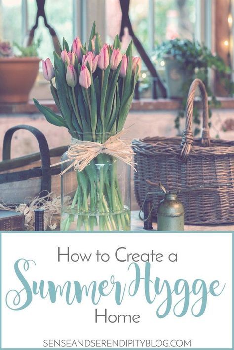 How to Create a Summer Hygge Home Hygge Summer, Film Decor, Farmhouse Style Lighting, Hygge Living, Village Home, Hygge Life, Farmhouse Side Table, Hygge Lifestyle, Cute Dorm Rooms