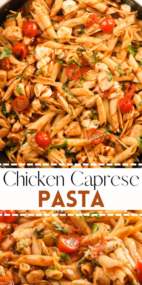 Caprese Pasta Recipe, Chicken Caprese Pasta, Mozzarella Balsamic, Balsamic Chicken Pasta, Fresh Mozzarella Recipe, Chicken Caprese Recipe, Baked Caprese Chicken, Balsamic Pasta, Chicken Penne Pasta