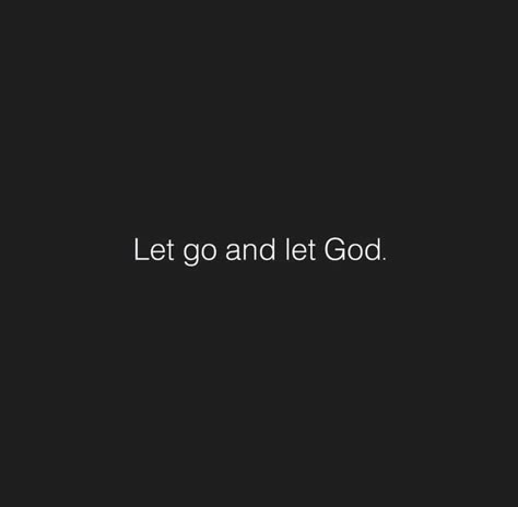 Let go and let God. #KWMinistries Let Go Ark Patrol Vibe, Let Go And Let God Wallpaper, Let God Be God, Let Go Let God, Be Thou My Vision, Let Go And Let God, Prayer Warrior, Let God, 2024 Vision