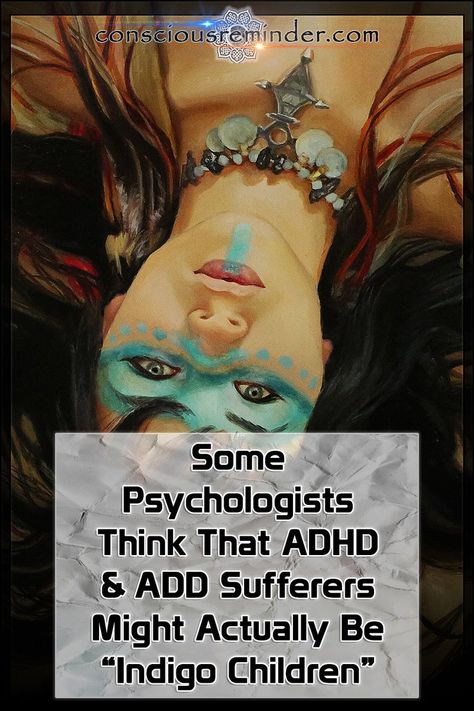 A rising number of American psychologists have suggested that children who are diagnosed as suffering from ADHD or ADD may actually be “Indigo Children” who possess special psychic powers. #consciousreminder #consciousreminderbeyond #consciousreminderknowing #adhd&add #psychology #indigochildren Children Psychology, Indigo Child, Alternative Therapy, Indigo Children, Psychic Powers, Alternative Therapies, Psychologist, Psychic, Psychology