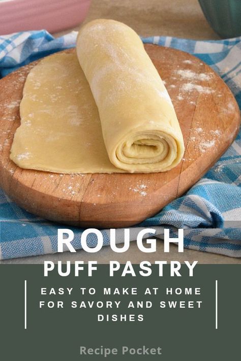 Ruff Puff Pastry Recipes, Rough Puff Pastry Recipes, Homemade Pastry Recipes, Ruff Puff Pastry, Recipes Pastry, Easy Puff Pastry Recipe, Making Sausage, Puff Pastry Recipes Dessert, Pastry Dough Recipe