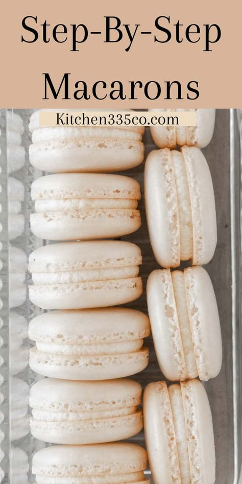 French Macarons are beautiful little cookies that have a crispy exterior, a chewy interior, and a delicious filling. In this post, I'll be going over the process I use step-by-step, as well as my favorite tools and all my best troubleshooting tips! Macrons For Beginners, French Vanilla Macarons Recipe, Italian Method Macarons, Preppy Kitchen Macarons, Fail Proof Macaron Recipe, Best French Macaron Recipe, How To Macarons, Simple Macaroons Recipe, Beginner Macarons