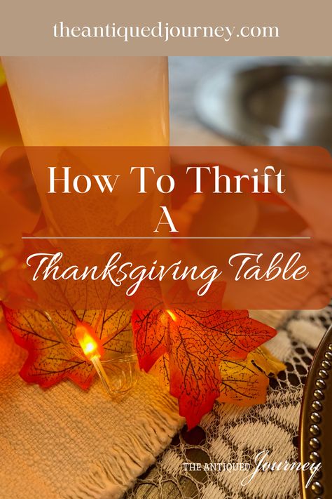 Find out all about creating a thrifted Thanksgiving table! All of these items were either found second hand or I already had on hand. You can make a thrifted holiday table for under $40! #thanksgivingtable #thriftedtable #thrifty #thanksgivingtablescape Candle Tablescapes, Thanksgiving Crafts Decorations, Outdoor Thanksgiving, Thanksgiving Table Setting, Inexpensive Decor, Thanksgiving Dinner Table, Thrift Store Decor, Thanksgiving Tablescape, Thanksgiving Decorations Diy