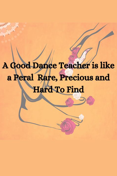 Dance Teacher Quotes, Attachment Quotes, Teacher's Day Card Ideas, Kathak Dance, Teacher Motivation, Exam Study Tips, Teachers Day Card, Kalam Quotes, Teaching Quotes