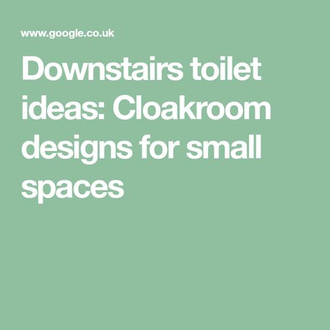 Downstairs toilet ideas: Cloakroom designs for small spaces Small Cloakroom Ideas, Downstairs Toilet Ideas, Small Cloakroom, Cloakroom Ideas, Small Downstairs Toilet, Toilet Ideas, Downstairs Cloakroom, Downstairs Loo, Downstairs Toilet