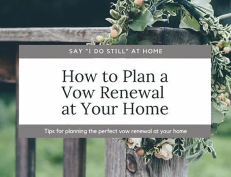 Vow Renewal Ideas 10 Year Backyard, Vow Renewal At Home, Intimate Backyard Vow Renewal, Vow Renewal Decorations Outdoor Ceremony, How To Plan A Vow Renewal, Vow Renewal Timeline, Small Intimate Vow Renewal, We Still Do Vow Renewal Invitations, Wedding Renewal Decoration Ideas