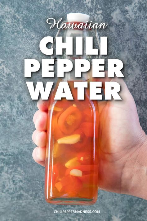 Chili Pepper Water Recipe, Hawaiian Chili Pepper Water, Chili Pepper Water, Hawaiian Chili, Ono Kine Recipes, Chili Pepper Recipes, Hawaiian Dishes, Hot Sauce Recipes, Hawaii Food