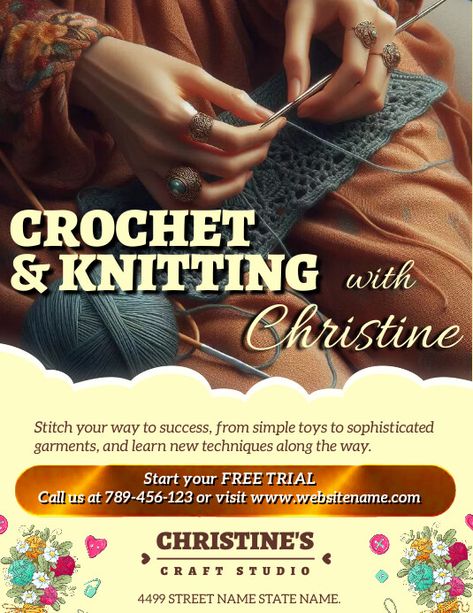 Online free crochet & knitting course flyer maker. Click to edit online & enjoy free download Course Flyer, Simple Toys, Flyer And Poster Design, Street Names, Online Ads, Flyer Maker, Craft Studio, Crochet Knitting, Flyer Design