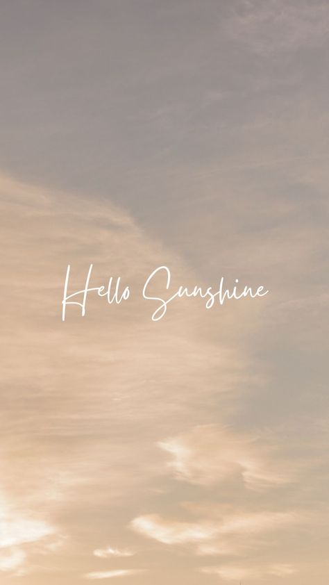 Aesthetic sky wallpaper with text: Hello Sunshine Aesthetic Wallpaper For Samsung, Hello Sunshine Wallpaper, Wallpaper For Samsung, Short Happy Quotes, Hello Wallpaper, Sunshine Wallpaper, Snowflake Wallpaper, Small Quotes, Minimalist Quotes