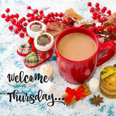 Welcome Thursday Coffee Thursday, Good Morning December, Thursday Christmas, Thursday Coffee, Day Of The Week Quotes, Happy Thursday Images, December Images, Thursday Greetings, Coffee Good Morning