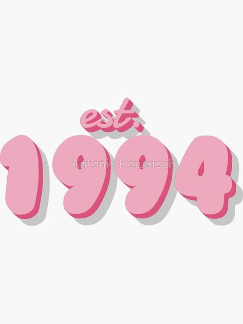 A personalized girly Sticker for people who were born in the year 1994. 1964 Birthday, 1974 Birthday, Birthday Ideas For Her, Birthday Wallpaper, Happy Birthday Name, 35th Birthday, Birthday Photography, Cute Couple Wallpaper, Birth Year