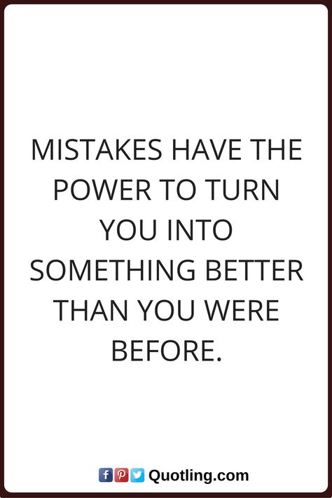 mistake quotes Mistakes have the power to turn you into something better than you were before. Quotes Mistakes, Mistakes Quotes, Regret Quotes, Mistake Quotes, Sleep Remedies, Lack Of Energy, Printable Checklist, Smooth Operator, Bettering Myself