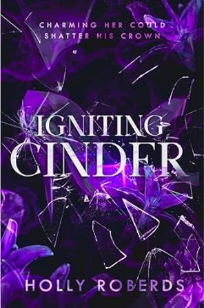 Igniting Cinder: A Spicy Cinderella Retelling (The Lost Girls Book 3) Cinder Book, Cinderella Retelling, High Fae, Fairytale Retelling, Dance Partner, Tbr Pile, Under My Skin, Partner Dance, Lost Girl