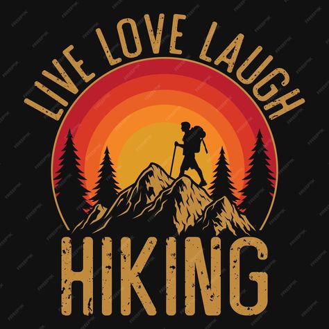 Premium Vector | Hiking lover tshirt design Group Adventure, Hiking Club, Hiking Tshirt, Club Logo, Pop Art Wallpaper, Tshirt Design, Hiking Trip, Premium Vector, Art Wallpaper