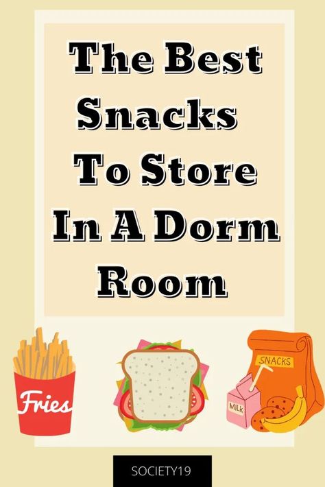 The Best Snacks To Store In A Dorm Room Dorm Room Snacks Grocery Lists, Snacks For College Students Dorm Room, Room Temperature Snacks, Dorm Room Snacks Storage, Snacks For Dorm Room, Dorm Snacks Storage, Snacks For College Students, List Of Snacks, Dorm Room Snacks