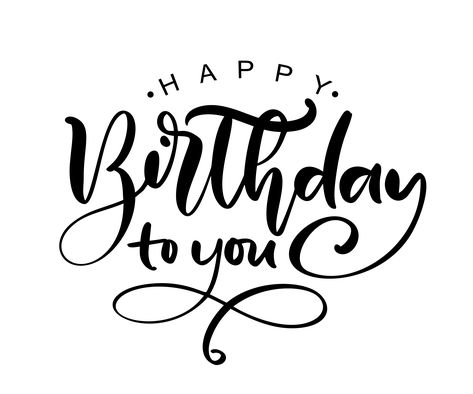 Birthday Font, Happy Birthday Calligraphy, Happy Birthday Writing, Happy Birthday Font, Happy Birthday Typography, Birthday Typography, Happy Birthday Text, Birthday Words, Happy Birthday My Love