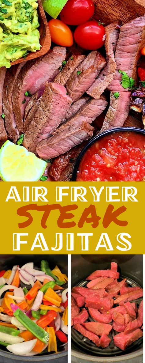 Air Fryer Steak Fajitas, Flank Steak Fajitas, Steak Strips, Easy Steak Fajitas, Steak Fajita Recipe, Air Fryer Steak, Guacamole Salsa, Beef Fajitas, Best Air Fryer