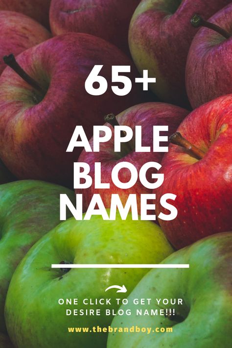 Here are the Fantastic Apple blog names for your technical experience Apple Names, Bakery Names, Cottage Names, Apple Garden, Drink Names, Apple Festival, Apple Drinks, Apple Shop, Fruit Names