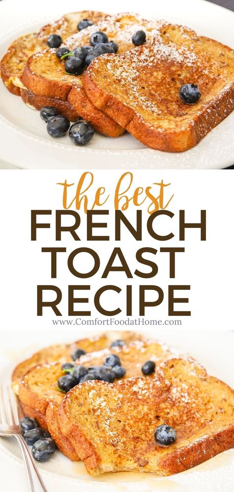 This classic, easy french toast recipe will one everyone loves! Finish it off with warm maple syrup and a sprinkle of powdered sugar! Homemade French Toast Recipe, Best French Toast Recipe, Crispy French Toast, Comforting Breakfast, French Toast Recipe Cinnamon, Awesome French Toast Recipe, The Best French Toast, Easy French Toast, Homemade French Toast