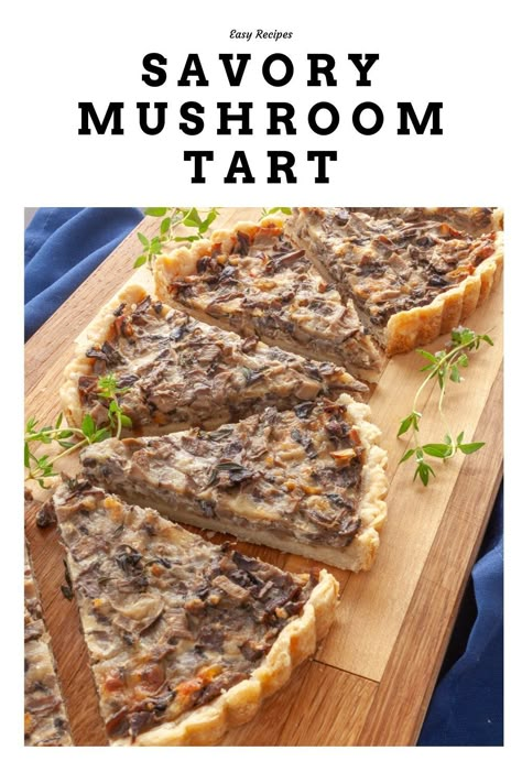 Mushroom Tart, Caramelized Shallots, Buttery Pie Crust, Onion Tart, Mushroom Dish, Mini Mushroom, Savory Pastry, Black Bean Soup, Savory Tart