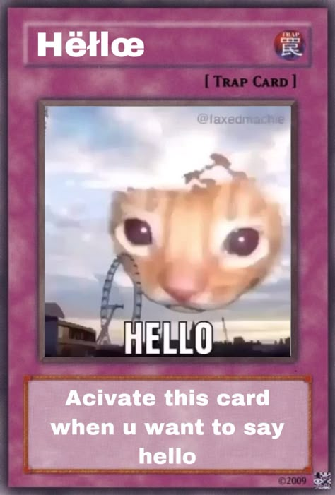 Cards To Use In Chat, Hello Group Chat Meme, Cursed Things To Say, Use This Card When Funny, Group Chat Cards, Hello Meme Funny, Activate This Card When, Funny Hello Memes, Hello Funny Humor