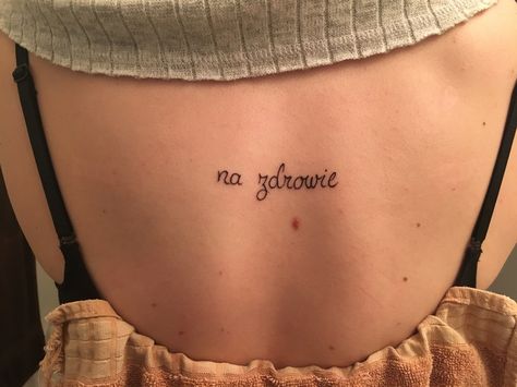 Tattoo, Polish spelling of nostrovia, the toast to family, life, and happiness Polish Quotes Tattoo, Polish Inspired Tattoo, Polish Heritage Tattoo, Polish Art Tattoo, Poland Tattoo Ideas, Polish Words Tattoo, Polish Flower Tattoo, Polish Tattoo Ideas, Polish Eagle Tattoo