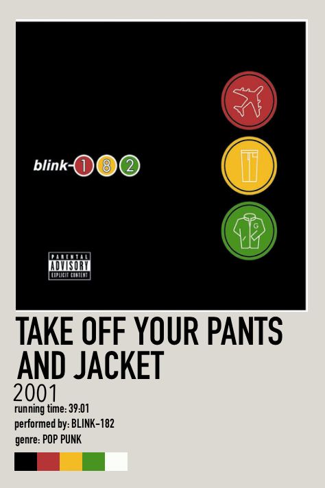 Take Off Your Pants And Jacket Blink 182, Blink 182 Poster 90s, Pop Punk Songs List, Blink 182 Album Art, Blink 182 Wallpaper, Blink 182 Poster, Punk Rock Posters, Band Posters Blink 182, Punk Concert Poster