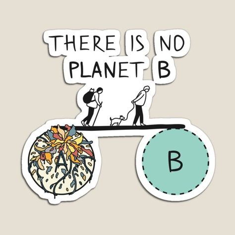 Planets Quote, Save Mother Earth, There Is No Planet B, No Planet B, Save The Planet, Mother Earth, Trending Topics, The Earth, Science Poster