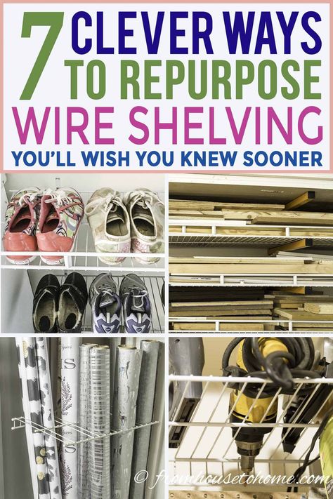 7 clever wire shelving hacks that will organize your house and garage | If you are looking for some DIY wire shelving hacks that are easy and inexpensive, this list of organization ideas will help you to repurpose wire shelves. #fromhousetohome #storageideas #organization #storage #hacks #shelving #springinspiration Wire Shelving In Garage, Wire Shelving Repurpose, Wire Shelving Hacks, Wire Shelf Hack, Wire Shelving Ideas, Wire Closet Organization Ideas, Wire Shelf Makeover, Shelving Hacks, Make A Shoe Rack