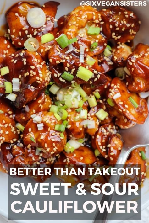 Sweet And Sour Cauliflower, Six Vegan Sisters, Vegan Cauliflower Recipes, Better Than Takeout, Vegan Cauliflower, Tasty Vegetarian Recipes, Health Dinner Recipes, Idee Pasto Sano, Sweet And Sour