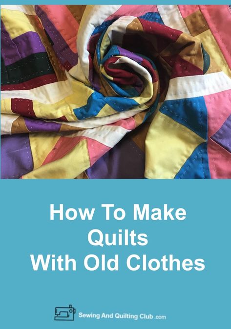 Making quilts from any old clothes that are not being used. Quilting From Old Clothes, How To Make A Quilt Out Of Old Clothes, Making A Quilt Out Of Old Clothes, Quilts From Old Clothes, Quilts From Clothing, Quilt With Old Clothes, Quilts Made From Clothes, Old Clothes Quilt, Quilt Out Of Old Clothes