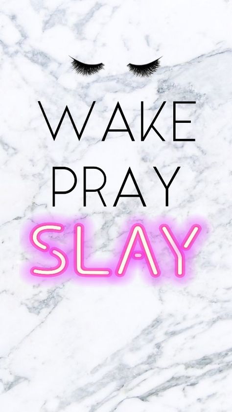 WAKE . PRAY . SLAY     #bossbabe #wallpaper Wake Pray Slay Wallpaper, Bossbabe Wallpaper, Slay Wallpapers, Insta Wallpaper, Pray Wallpaper, Quotes Wallpaper Iphone, Slay Quotes, Best Quotes Wallpapers, Louis Vuttion