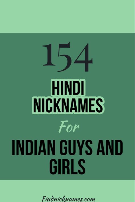 Indian Nicknames for Boys and Girls Nicknames For Baby Boys Indian, Hindi Names For Boys, Nicknames For Male Bestie, Boy Best Friend Nicknames Ideas, Nicknames For Boy Best Friend, Cute Name For Best Friend, Desi Names, Nicknames For Guys Friends, Nicknames For Best Friends