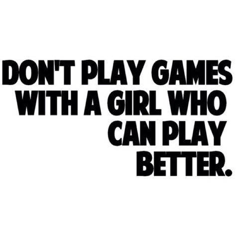 Game Quotes Relationship, Play Games Quotes, Dont Play Games, Player Quotes, Games Quotes, Dont Play, Game Quotes, Gambling Quotes, Gambling Humor