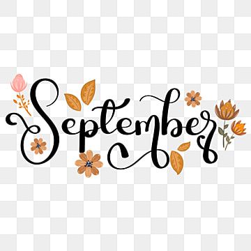 Hello September Month, Months Illustration, September Clipart, Lettering With Flowers, September Hello, September Month, September Art, Welcome September, Autumn Celebration