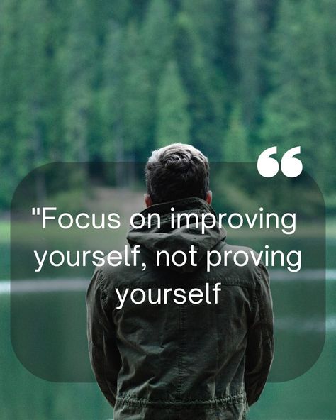 Focus On Improving Yourself Quotes, Focus On Improving Yourself Not Proving Yourself, Proving Yourself Quotes, Be Easy On Yourself Quotes, Focus On Yourself Quotes Motivation, Focus Quotes Inspiration, Responsible Quotes, Jewel Quotes, Quotes About Focus