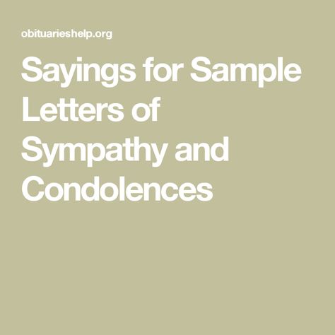 Sympathy Letter, Words Of Condolence, Condolence Letter, Sympathy Card Sayings, Sympathy Messages, Heartfelt Condolences, Condolence Messages, Friendly Letter, Card Sayings