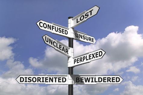 Lost, confused, unsure, unclear, perplexed, disoriented, & bewildered! 7 Sins, Grad School, E Learning, Road Signs, Seven Deadly Sins, Family Relationships, Street Signs, Infp, Funny Signs