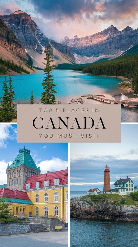 A collage of iconic Canadian attractions including Banff National Park, a colorful building in Quebec City, and a scenic lighthouse by the sea. Places To See In Canada, Map Of Canada Provinces, Best Places To Travel In Canada, Canada Trip Ideas, Canada Must See, Canadian Vacation Ideas, Canada Travel Itinerary, Best Time To Visit Canada, Travel British Columbia