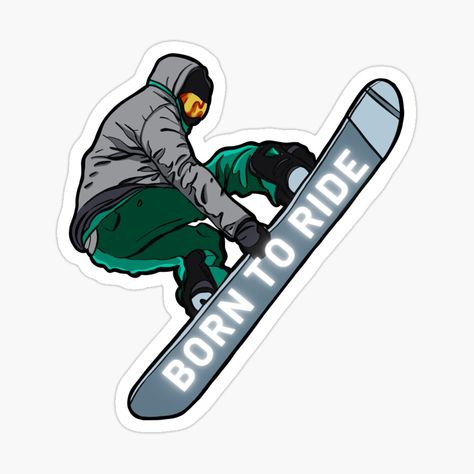 Get my art printed on awesome products. Support me at Redbubble #RBandME: https://www.redbubble.com/i/sticker/Born-to-Ride-by-3nh3/135622015.EJUG5?asc=u Snowboard Drawing, Snowboard Jump, Snowboard Tattoo, Ski Illustration, Snowboard Stickers, Snow Fits, Boston Shaker, Snowboard Art, One Piece Logo