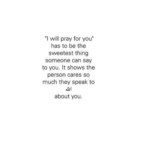 "I will pray for you". Allah. I Will Pray For You Quotes, I Prayed For You, When I Miss You, I Win, I Pray, Thank God, I Miss You, Be Yourself Quotes, Quotes