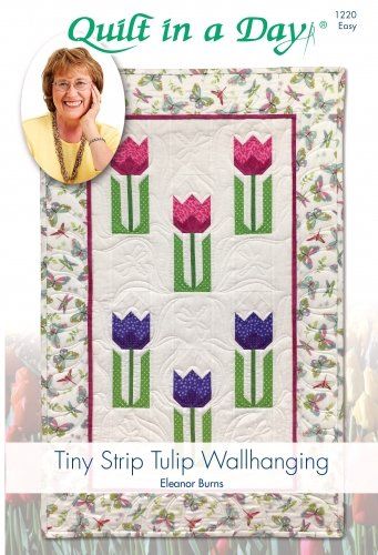 Wallhanging Patterns, Colorful Tulips, Quilt In A Day, Hanging Quilts, Quilt Sewing Patterns, Signature Quilts, Flower Quilts, Flower Quilt, Easy Quilt Patterns