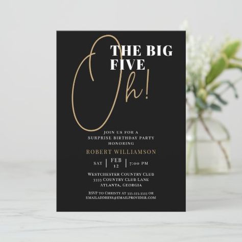 $2.80 | Black The Big Five Oh 50th Surprise Birthday #50th, fifty, five oh, gold, typography, birthday, elegant, for her, chic, modern 60th Birthday Ideas For Mom Party, 60th Birthday Theme, 60th Birthday Ideas For Dad, 60th Birthday Ideas For Mom, Birthday Ideas For Mom, Surprise 60th, Birthday Elegant, Surprise Party Invitations, Moms 60th