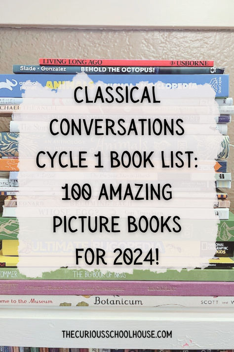 Best CC Cycle 1 Book List for 2024! 100 Amazing picture books to go along with cycle 1 themes. Classical conversations cycle 1 | homeschooling encouragement | homeschool ideas | homeschool inspiration | homeschooling with picture books | raising readers | charlotte mason homeschool | wild + free homeschool | classical conversations book list Cc Cycle 1 Book List, Cc Family Presentation Ideas, Charlotte Mason Book List, Minimalist Homeschooling, Classic Picture Books, Classical Education Homeschool, Classical Conversations Cycle 1, Homeschooling Books, Cc Cycle 1